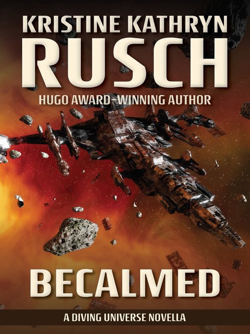 Title details for Becalmed by Kristine Kathryn Rusch - Available